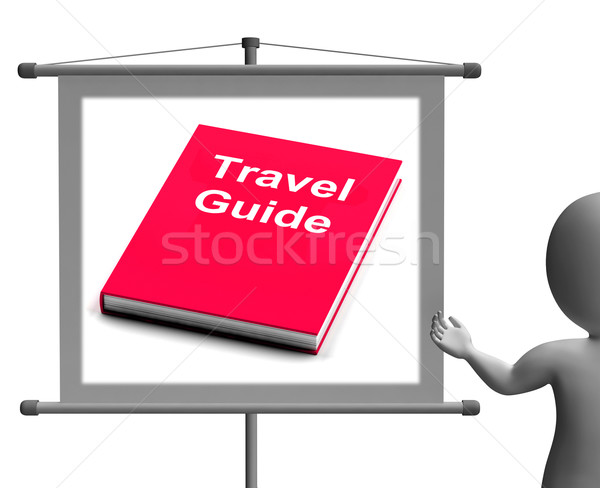 Travel Guide Sign Shows Information About Travels Stock photo © stuartmiles