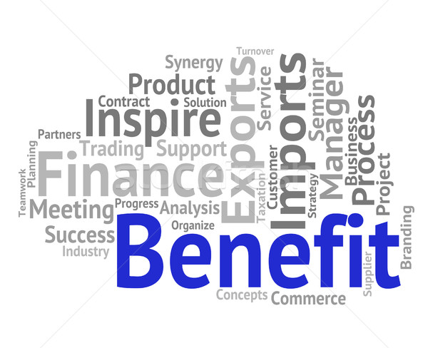 Benefit Word Indicates Words Reward And Award Stock photo © stuartmiles