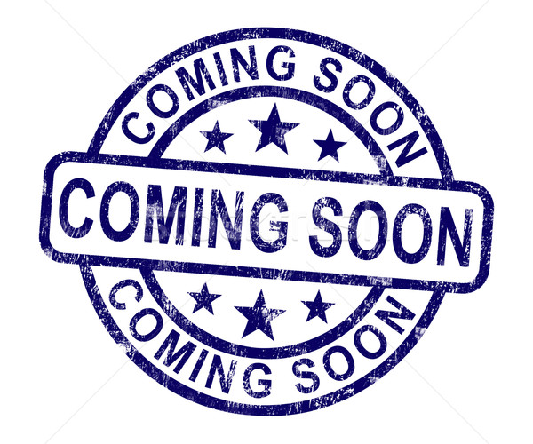Stock photo: Coming Soon Stamp Showing New Product Arrival Announcement