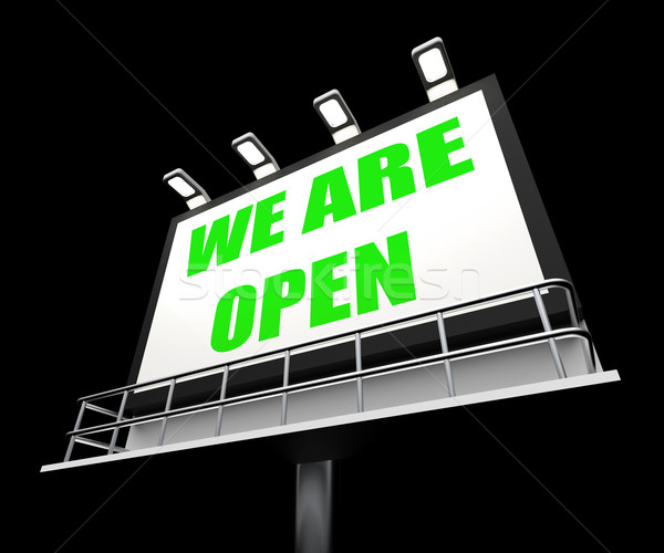We are Open Sign Represents Grand Opening and Inauguration Stock photo © stuartmiles