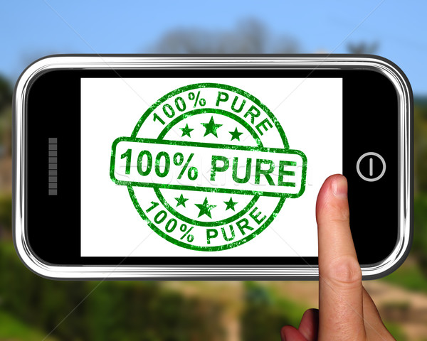 100Percent Pure On Smartphone Shows Genuine Stock photo © stuartmiles