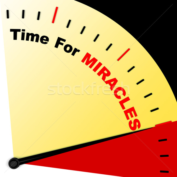 Time For Miracles Message Meaning Faith In God Stock photo © stuartmiles