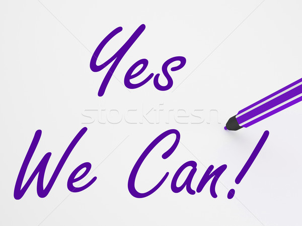 Yes We Can! On Whiteboard Shows Teamwork And Success Stock photo © stuartmiles