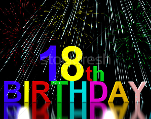 18th or Eighteenth Birthday Celebrated With Fireworks Stock photo © stuartmiles