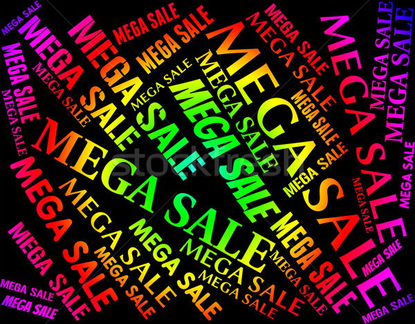 Mega Sale Means Cheap Sales And Big Stock photo © stuartmiles