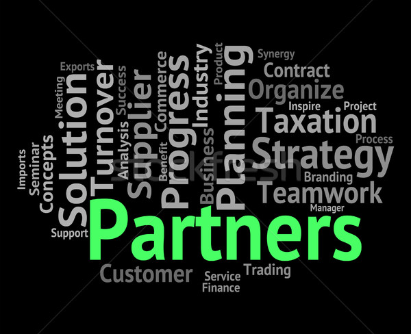 Partners Word Represents Working Together And Group Stock photo © stuartmiles