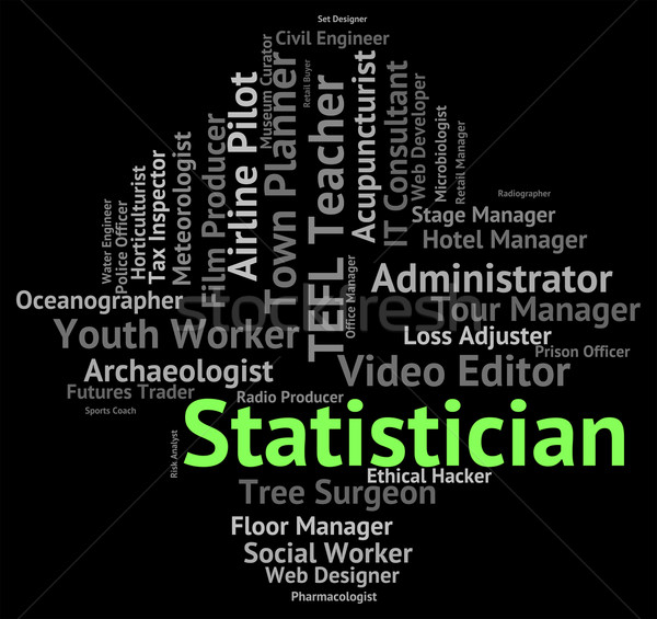 Statistician Job Represents Career Financial And Recruitment Stock photo © stuartmiles