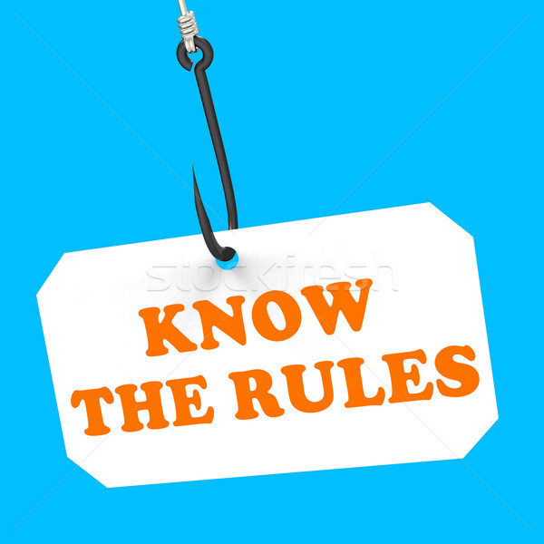 Know The Rules On Hook Shows Policy Protocol Or Law Regulations Stock photo © stuartmiles