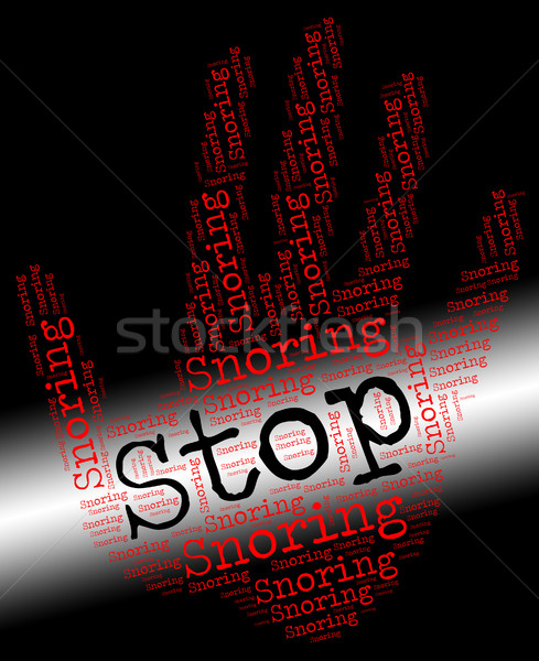 Stop horkolás alszik vigyázat jelentés figyelmeztető jel Stock fotó © stuartmiles