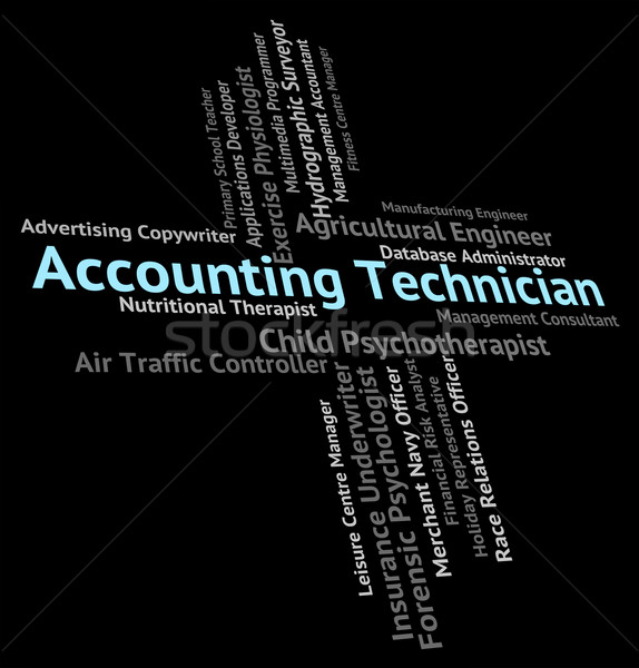 Accounting Technician Indicates Balancing The Books And Accounta Stock photo © stuartmiles