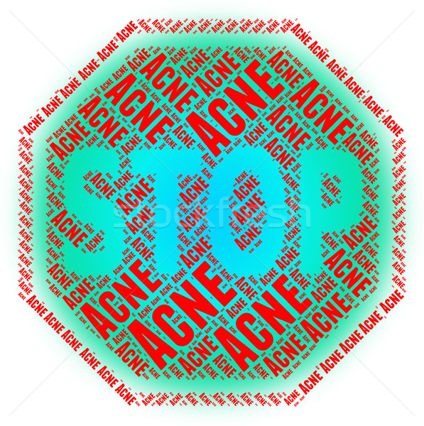 Stop Acne Represents Warning Sign And Caution Stock photo © stuartmiles