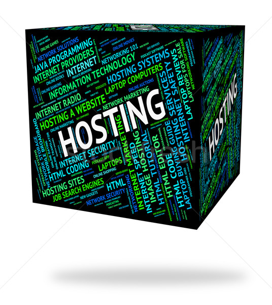 Hosting Word Means Text Webhosting And Computer Stock photo © stuartmiles