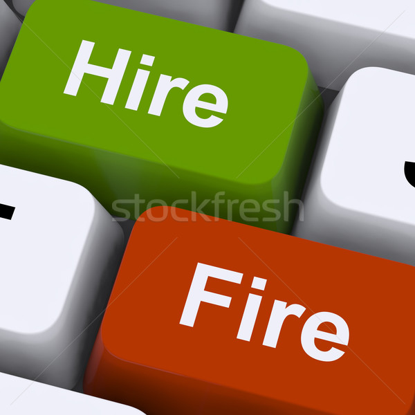 Hire Fire Keys Shows Human Resources Or Recruitment Stock photo © stuartmiles