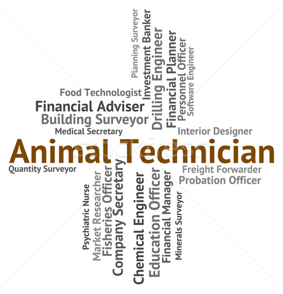 Animal Technician Means Living Thing And Artisan Stock photo © stuartmiles