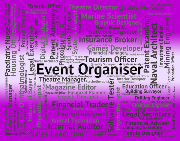Event Organiser Represents Work Occupations And Job Stock photo © stuartmiles