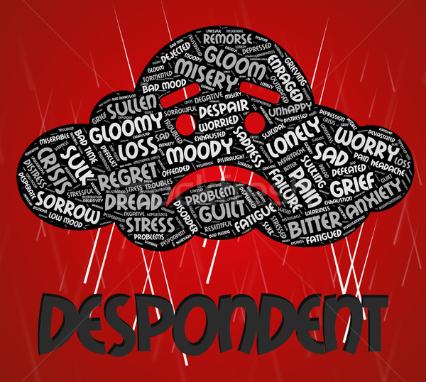 Despondent Word Represents Melancholy Dismal And Discouraged Stock photo © stuartmiles