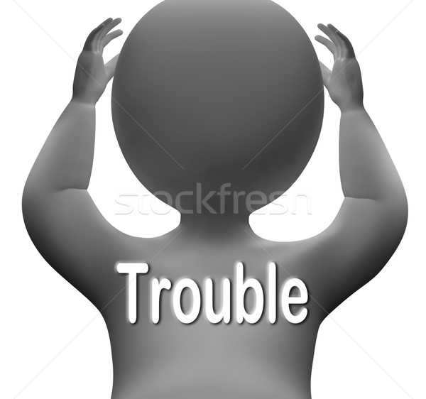 Trouble Character Means Problems Difficulty And Worries Stock photo © stuartmiles