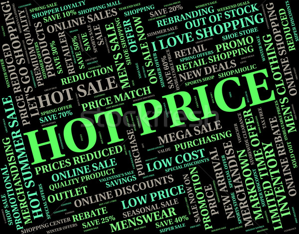 Hot Price Indicates Incomparable Cost And Estimate Stock photo © stuartmiles
