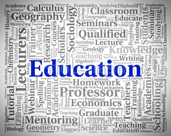 Education Word Represents Learn Learned And Studying Stock photo © stuartmiles