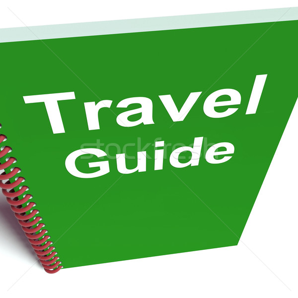Travel Guide Book Represents Advice on Traveling Stock photo © stuartmiles