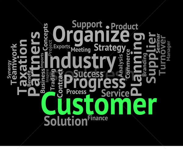 Customer Word Shows Patrons Customers And Clientele Stock photo © stuartmiles