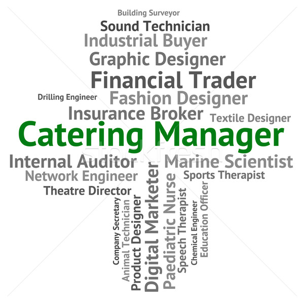 Stock foto: Catering · Manager · Restaurant · Bedeutung · Worte · Administrator