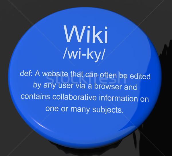 Wiki Definition Button Showing Online Collaborative Community En Stock photo © stuartmiles