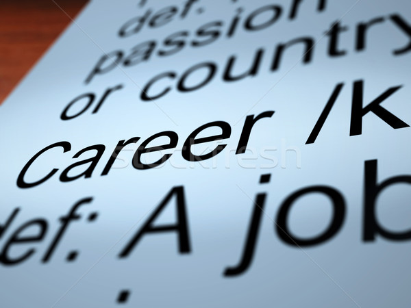 карьеру определение профессия занятость Сток-фото © stuartmiles