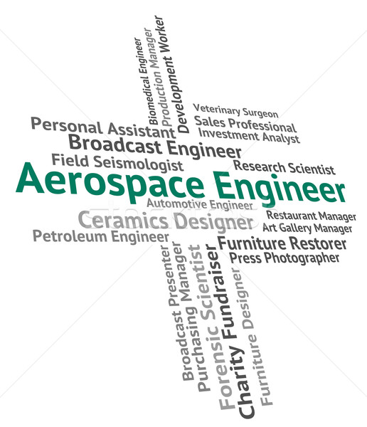 Aerospaziale ingegnere occupazione meccanica parola posizione Foto d'archivio © stuartmiles