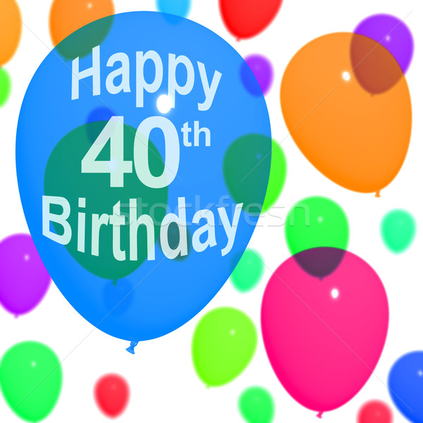 Multicolored Balloons For Celebrating A 40th or Fortieth Birthda Stock photo © stuartmiles