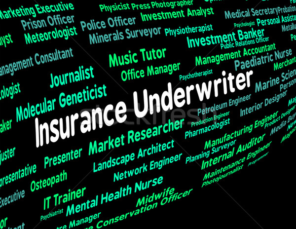 Stock photo: Insurance Underwriter Represents Policy Protection And Insured
