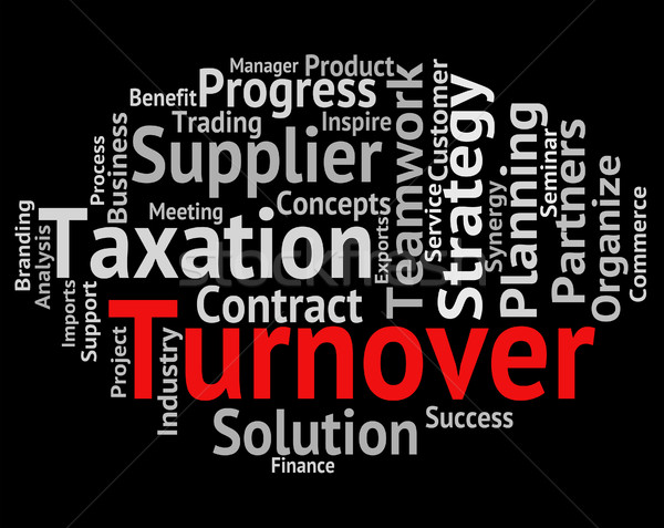 Turnover Word Means Gross Sales And Income Stock photo © stuartmiles