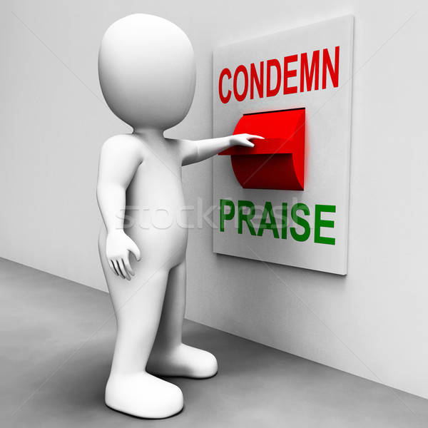 Stock photo: Condemn Praise Switch Means Appreciate or Blame