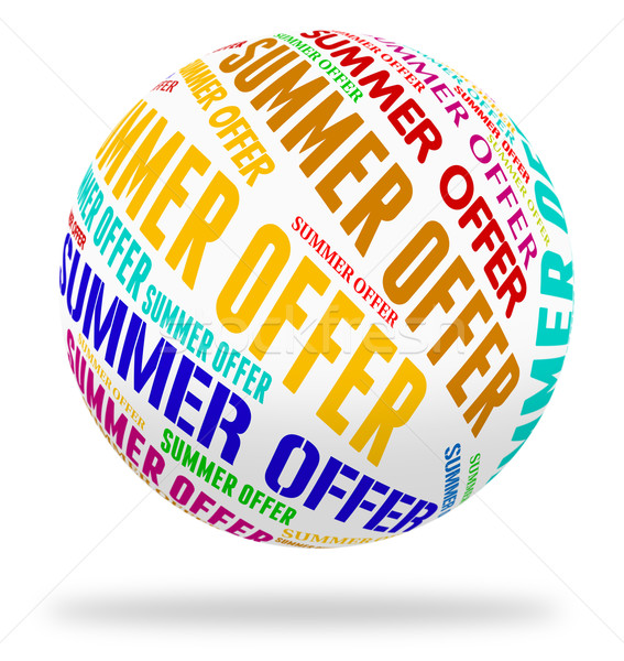 Summer Offer Means Hot Weather And Bargain Stock photo © stuartmiles