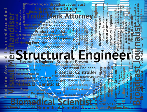 Structural Engineer Represents Mechanic Word And Work Stock photo © stuartmiles