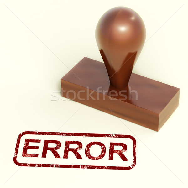 Error Stamp Shows Mistake Fault Or Defects Stock photo © stuartmiles