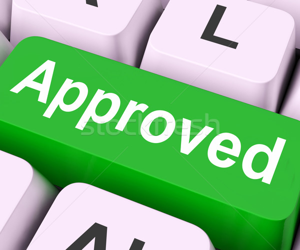 Approved Key Means Accepted Or Sanctioned
 Stock photo © stuartmiles