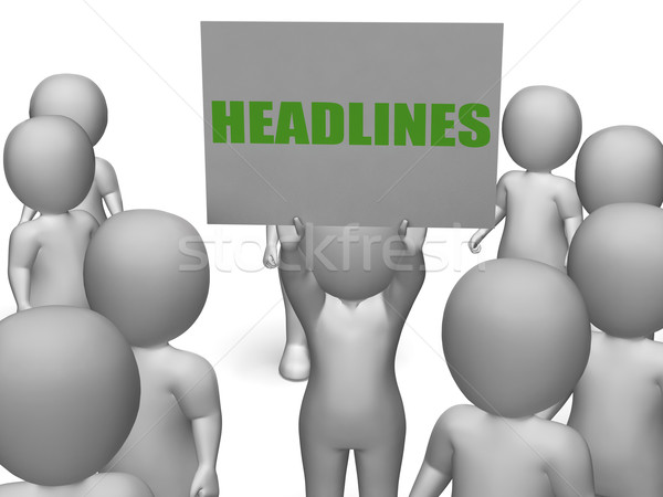 Headlines Board Character Shows Last Minute News Or Newspaper Pu Stock photo © stuartmiles