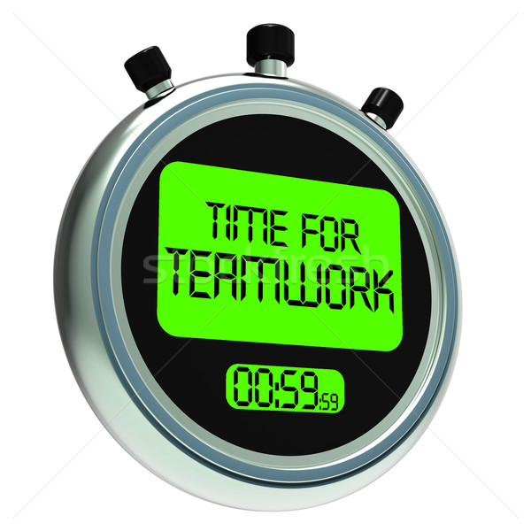 Time For Teamwork Message Meaning Combined Effort And Cooperatio Stock photo © stuartmiles