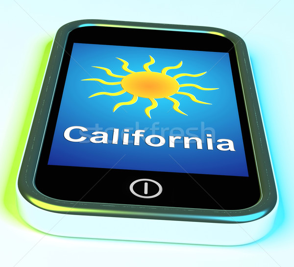 California And Sun On Phone Means Great Weather In Golden State Stock photo © stuartmiles
