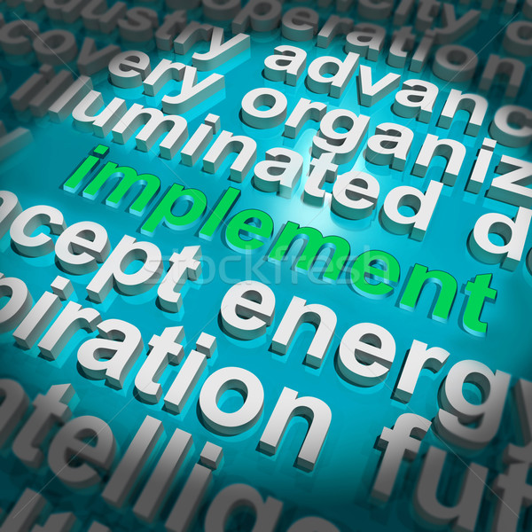 Implement Word Cloud Shows Implementing Or Execute A Plan Stock photo © stuartmiles