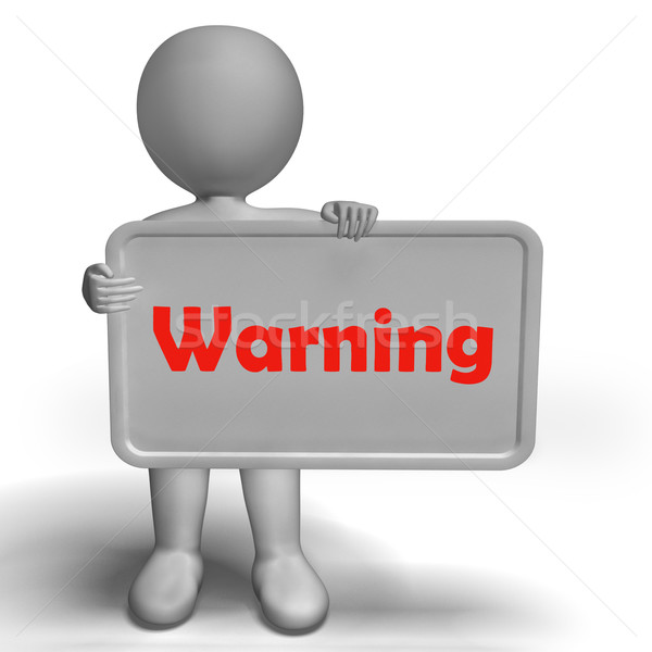 Warning Sign Shows Dangerous And Be Careful Stock photo © stuartmiles