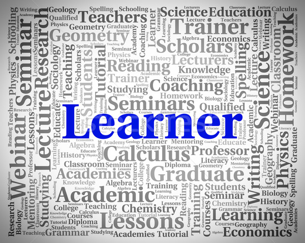 Stock photo: Learner Word Indicates Educating Development And Training
