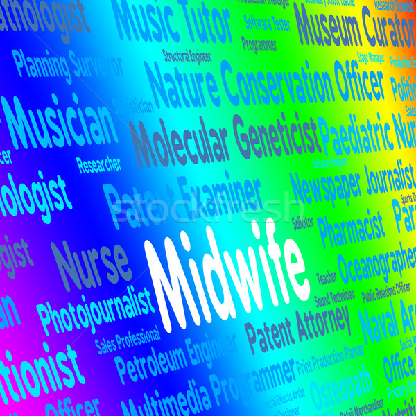 Midwife Job Represents Giving Birth And Career Stock photo © stuartmiles