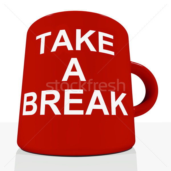 Take A Break Mug Showing Relaxing And Tiredness Stock photo © stuartmiles