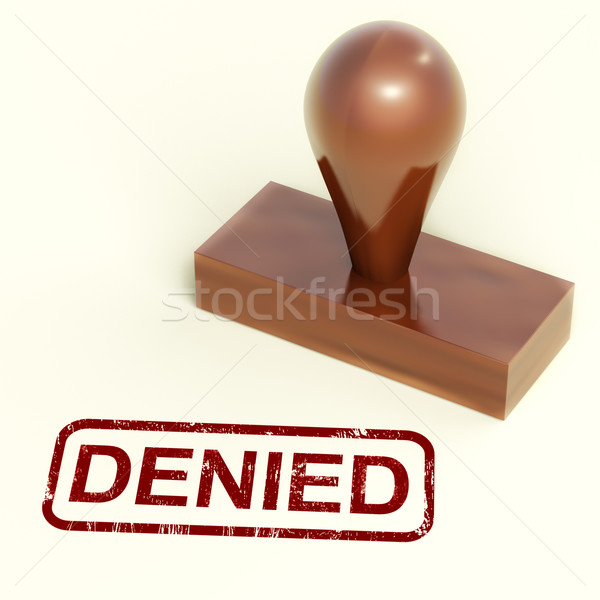 Denied Stamp Showing Rejection Or Refusing Stock photo © stuartmiles