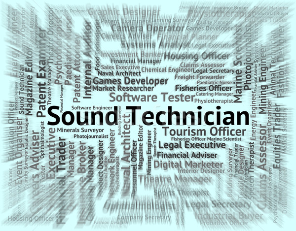 Sound Techniker qualifizierte Arbeitnehmer Bedeutung Arbeit Stock foto © stuartmiles