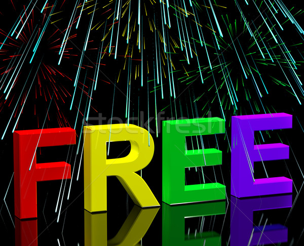 Free Word And Fireworks Showing Freebie and Promo Stock photo © stuartmiles