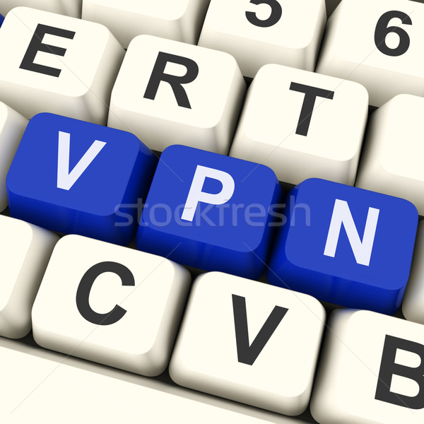 VPN Key Shows Virtual Or Remote Private Network Stock photo © stuartmiles