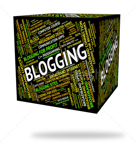 Blogging Word Indicates Blogger Website And Site Stock photo © stuartmiles